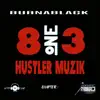 BurnaBlack - 813 Hustler Muzik